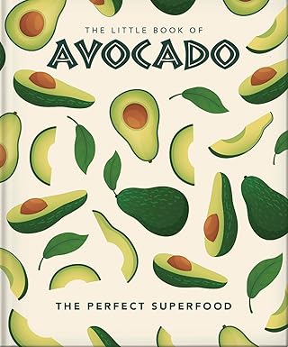 Pequeño libro del aguacate: El superalimento definitivo (ingles).
