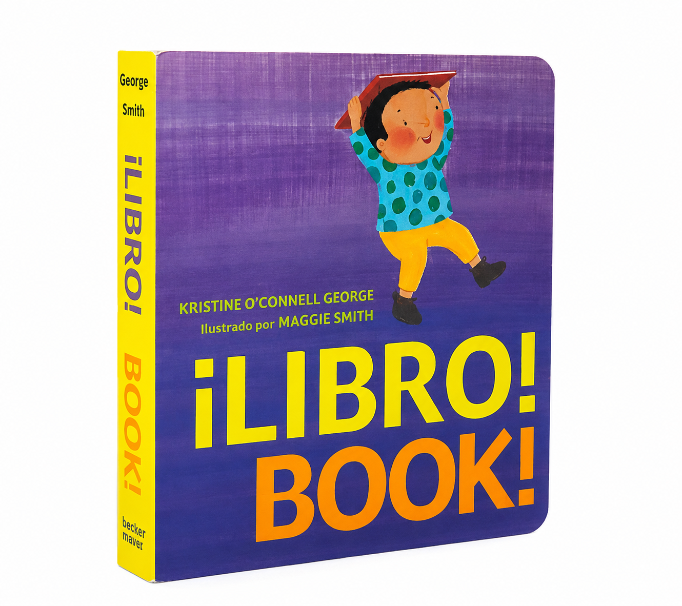¡Libro! ¡Libro! - Kristine O'Connell George.