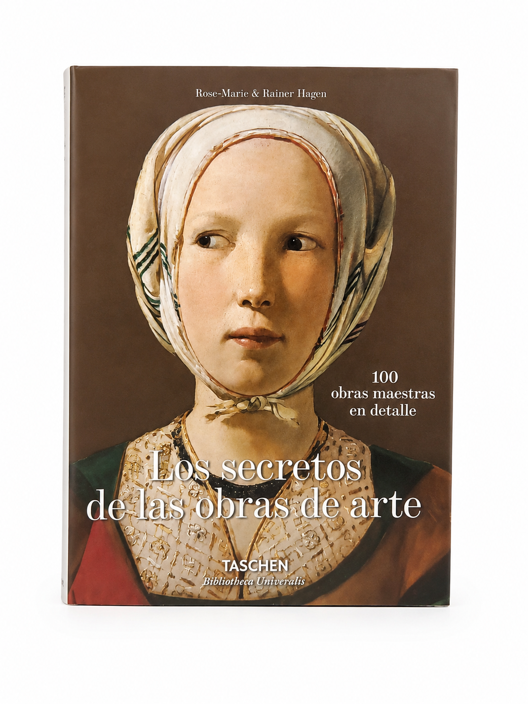 Libro Los secretos de las obras de arte: 100 obras maestras en detalle de Rose-Marie y Rainer Hagen.