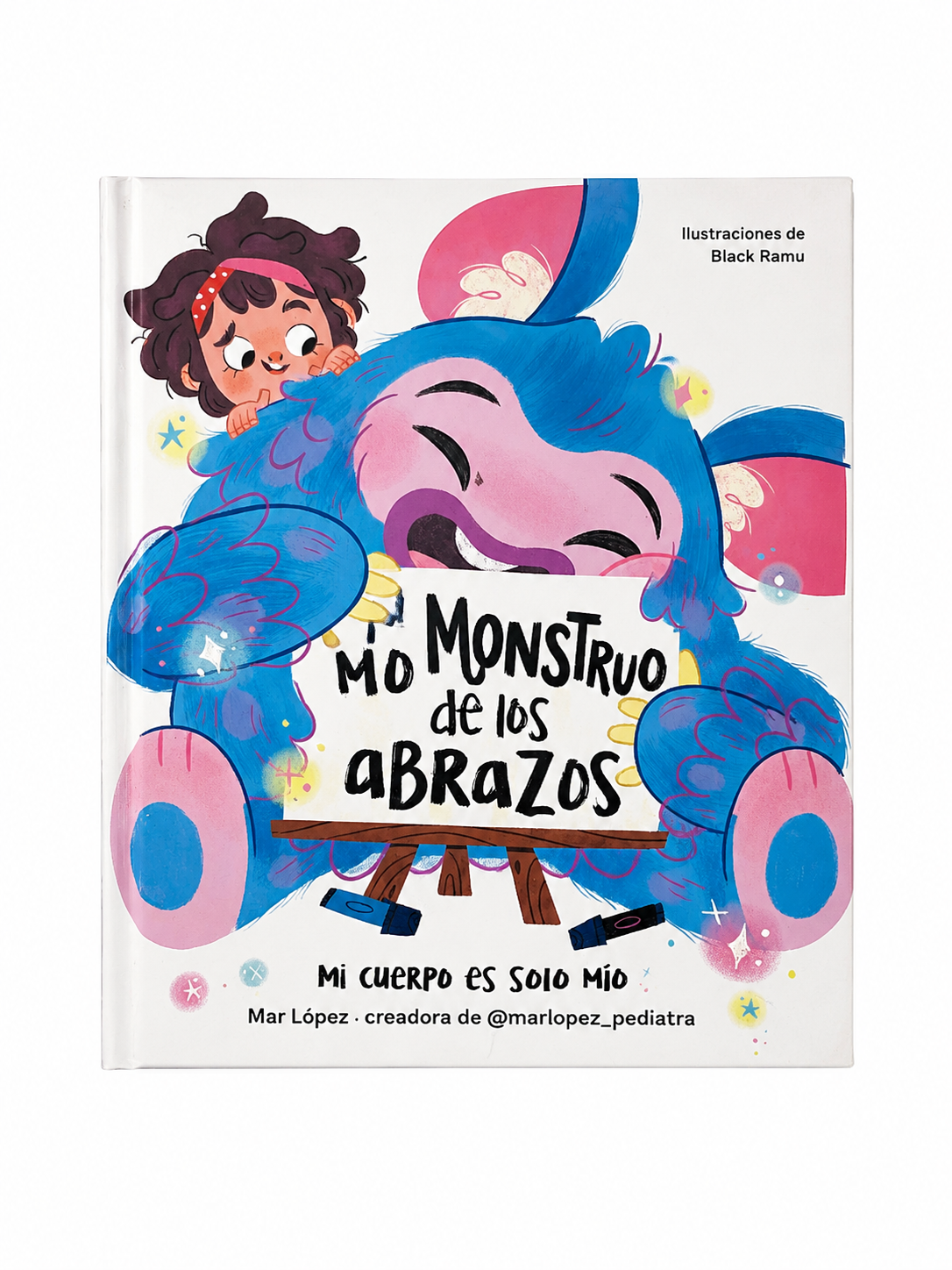 Libro Infantil Ilustrado El Monstruo de los Abrazos.