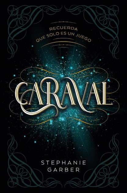 Libro "Caraval" de Stephanie Garber, edición en español.