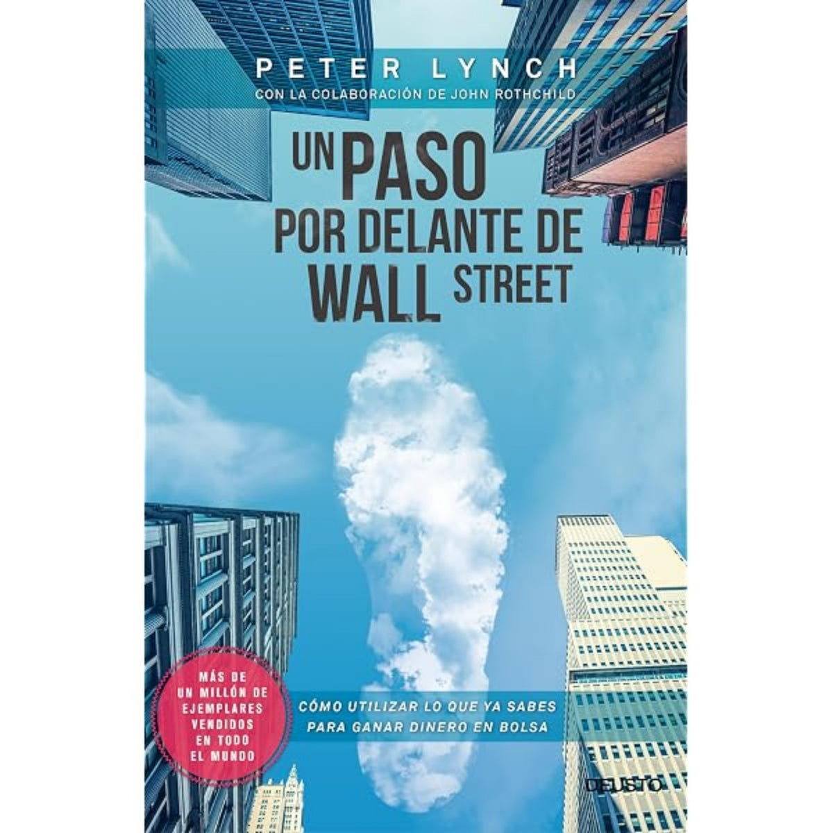 Libro Un paso por delante de Wall Street de Peter Lynch y John Rothchild.