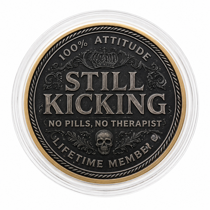 Moneda conmemorativa redonda con diseño Still Kicking.